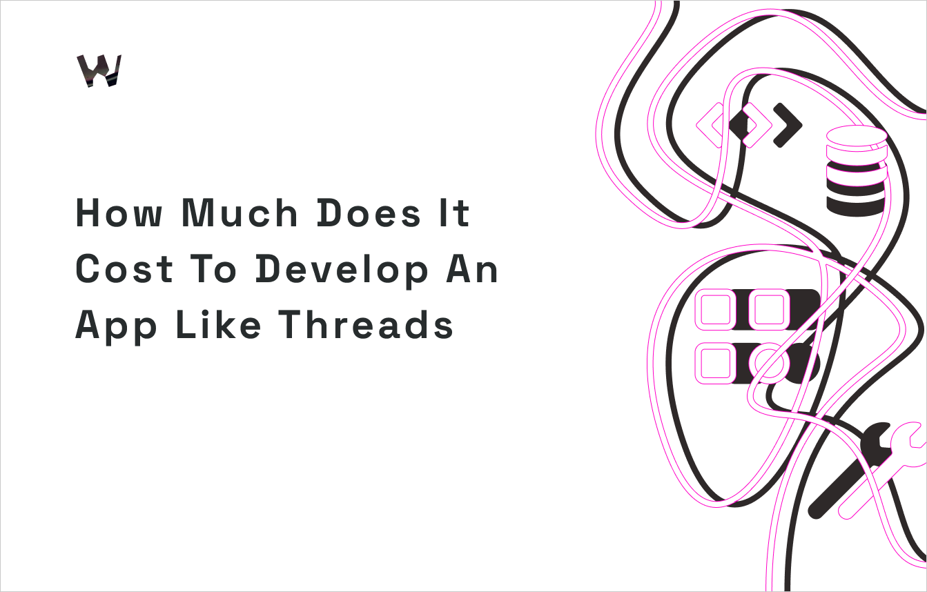 How much does it cost to develop a social media app like Threads?