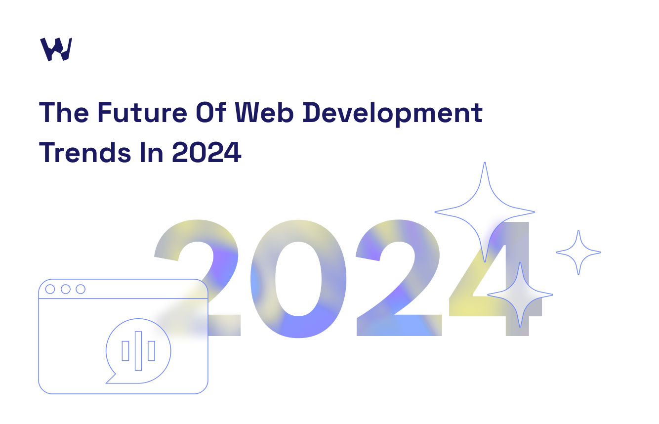 The Future of Web Development Trends in 2024